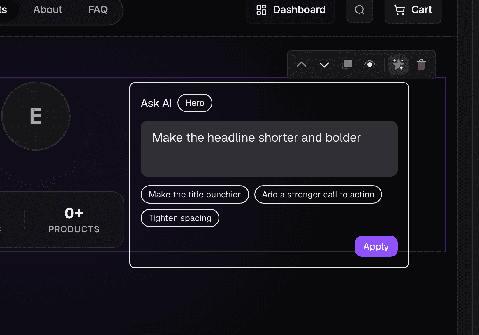 The Ask AI box open over the storefront it edits, scoped to the Hero by the chip beside it, with a typed instruction, three one-tap suggestions and Apply — the selected section outlined behind it and its toolbar above