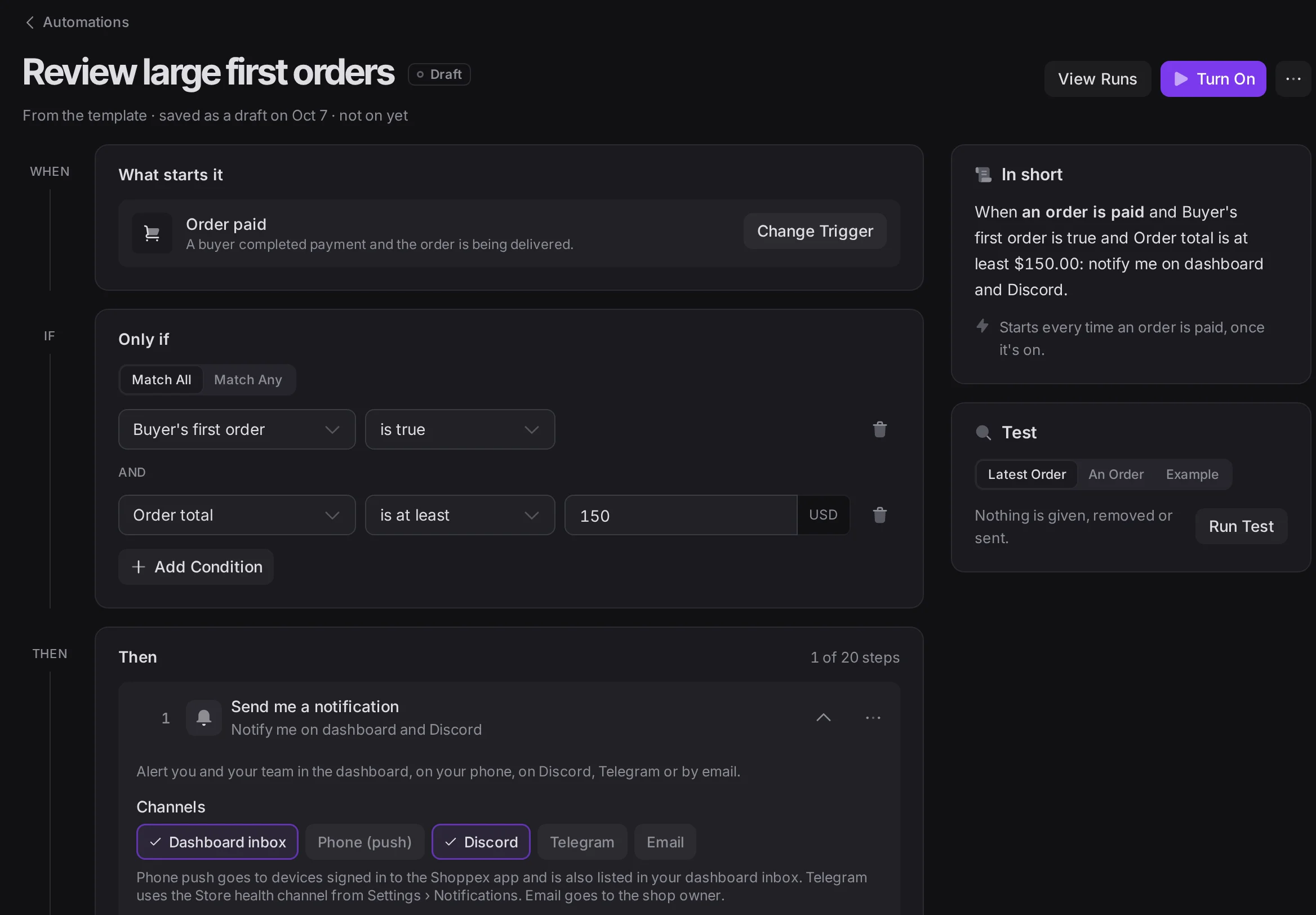 One automation in the editor: when an order is paid and it is the buyer's first order over 150 USD, send a notification to the dashboard and Discord